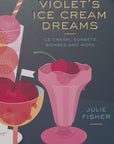 RUBY VIOLET'S ICE CREAM DREAMS BOOK